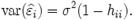 \mbox{var}(\widehat{\varepsilon}_i)=\sigma^2(1-h_{ii}).