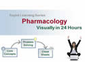 Pharmacology Visually in 24 Hours
